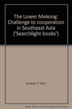 The Lower Mekong: Challenge to Cooperation in Southeast Asia.