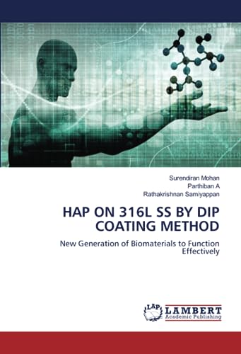 HAP ON 316L SS BY DIP COATING METHOD: New Generation of Biomaterials to Function Effectively
