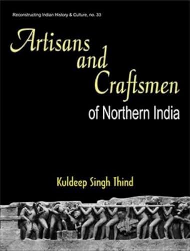 Artisans and Craftmen of Northern India