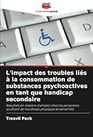 L'impact des troubles liés à la consommation de substances psychoactives en tant que handicap secondaire (French Edition) 3330840072 Book Cover