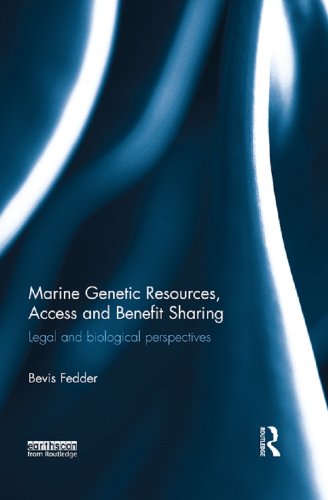 Marine Genetic Resources, Access and Benefit Sharing: Legal and Biological Perspectives      1st Edition, Kindle Edition