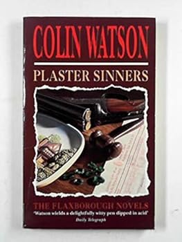 Paperback Plaster Sinners (The Flaxborough Novels) Book