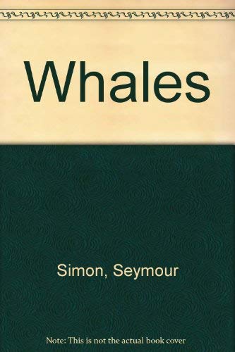 Whales: Simon, Seymour: 9780690047561: Amazon.com: Books
