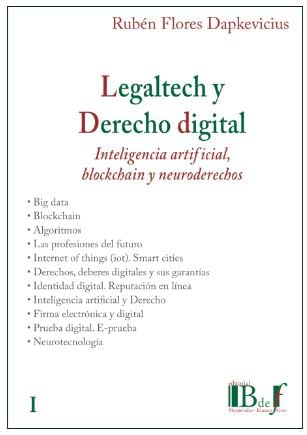 Portada de Legaltech y Derecho Digital i. Inteligencia Artificial Blockchain y Ne