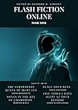 flash online s prevodom  Flash Fiction Online June 2018 (Flash Fiction Online 2018 Issues) (English Edition)