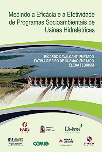 Medindo a eficácia e efetividade de programas socioambientais de usinas hidrelétricas