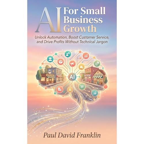 AI for Small Business Growth Audiolibro Por Paul David Franklin arte de portada