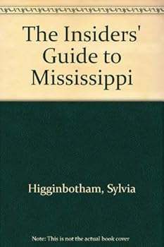 Paperback The Insiders' Guide to Mississippi--1st Edition Book