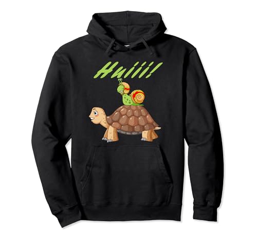 Huiii! Schnecke reitet auf einer Schildkröte. Pullover Hoodie Huiii! Schnecke reitet auf einer Schildkröte. Pullover Hoodie