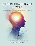 religioso definicion lenguaje  Espiritualidade Livre: Um guia de espiritualidade para não religiosos. (Portuguese Edition)