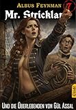 Mr. Strickland 7: Und die Überlebenden von Gûl Assal (German Edition)