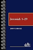 Jeremiah 1-29 (WBC) (Westminster Bible Companion)
