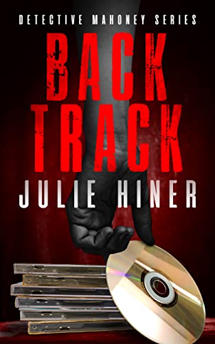 Back Track: Detective Mahoney Series by [Julie Hiner, Taija Morgan]