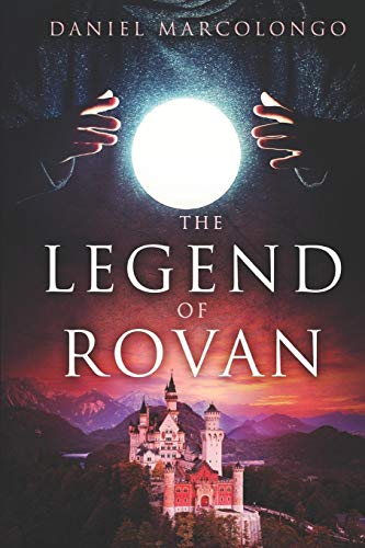 The Legend of Rovan: The Beginning