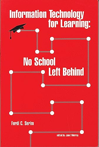 Information Technology for Learning: No School Left Behind (Big6 Skills)