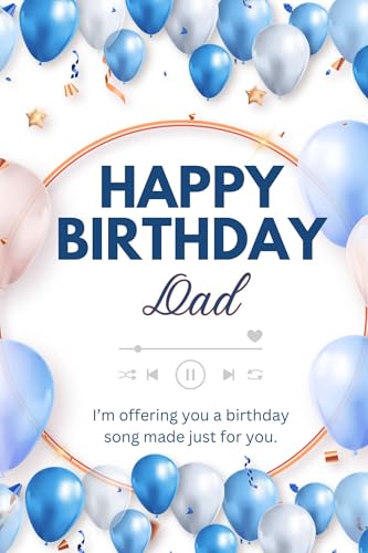 A Song for your Dad - A Personalized Birthday Song: A unique gift book with lyrics and a special song for your Dad (Family Birthday Song) (English Edition)