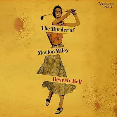 The Murder of Marion Miley