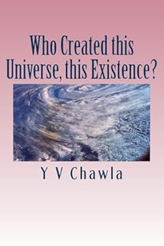 Paperback Who Created this Universe, this Existence?: Inquiry into the format of life Book