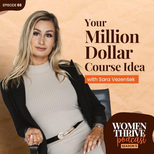 Your Million Dollar Course Idea with Sara Vezenšek