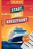Stadt, Land, Kreuzfahrt - Spiel für Kreuzfahrtreise - 105 Seiten: Stadt, Land, Fluss Kreuzfahrt Edition | Spieleklassiker Kategorien für Urlaub auf dem Kreuzfahrtschiff