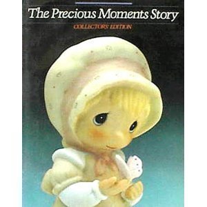 Hardcover The Precious Moments Story, Collector's Edition by Dallie Miessner (1986) Hardcover Book