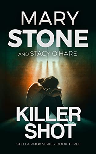 Killer Shot (Stella Knox FBI Mystery Series Book 3) cover