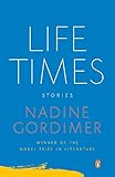 Life Times: Stories (PENGUIN US)
