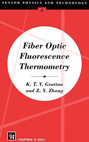 Fiber Optic Fluorescence Thermometry (Sensor Physics and Technology Series)