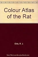 A Colour Atlas of the Rat: Dissection Guide 0470266473 Book Cover