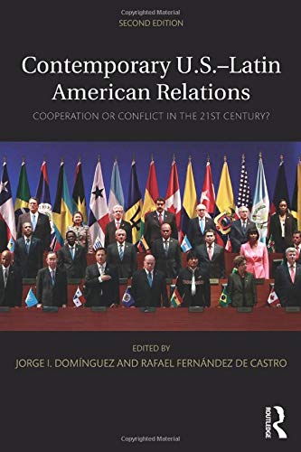 Contemporary U.S.-Latin American Relations (Contemporary Inter-American Relations)