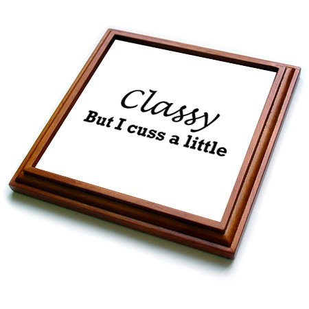 3dRose Classy But I Cuss A Little Trivet With Tile, 8