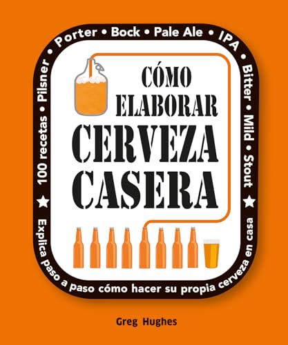 Como Elaborar Cerveza Casera: 24 (COCINA Y VINOS) Como Elaborar Cerveza Casera: 24 (COCINA Y VINOS)