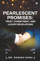 Pearlescent Promises: Trust, Commitment, and Luxury Revelations B0CYT3MHK2 Book Cover