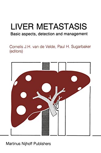 Liver Metastasis: Basic Aspects, Detection and Management: 24 (Developments in Oncology) view 2