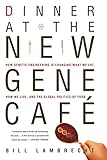 lambrecht pfalz wetter  Dinner at the New Gene Café: How Genetic Engineering Is Changing What We Eat, How We Live, and the Global Politics of Food