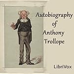 Cover of Autobiography of Anthony Trollope