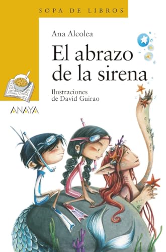 El abrazo de la sirena (LITERATURA INFANTIL - Sopa de Libros)