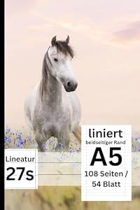 XL Premium Schulheft Lineatur 27s - liniert, A5, durchgängig liniert, beidseitiger Rand, 54 Blatt / 108 Seiten: Schreibheft für Deutsch und viele mehr - Farbenfrohes Pferde Design