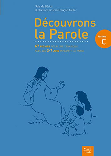Télécharger Découvrons la parole - année C PDF