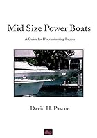 Mid Size Power Boats A Guide for Discriminating Buyers 0965649636 Book Cover