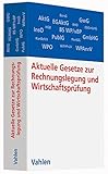  Aktuelle Gesetze zur Rechnungslegung und Wirtschaftsprüfung: Die wichtigsten Gesetze, Richtlinien, Verordnungen und Satzungen - Rechtsstand: 21. Juni 2016 (Vahlens Textausgaben)