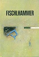 Fischlhammer 3853491715 Book Cover
