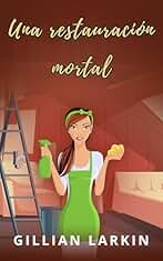 Una restauración mortal (Un misterio de Julia Blake nº 2)