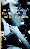 Das Mädchen auf der Lotosblume : zwei unvollendete Romane 3746621399 Book Cover