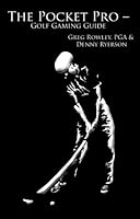 The Pocket Pro - Golf Gaming Guide 0981531946 Book Cover