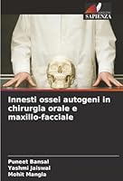 Innesti ossei autogeni in chirurgia orale e maxillo-facciale (Italian Edition) 6202326107 Book Cover