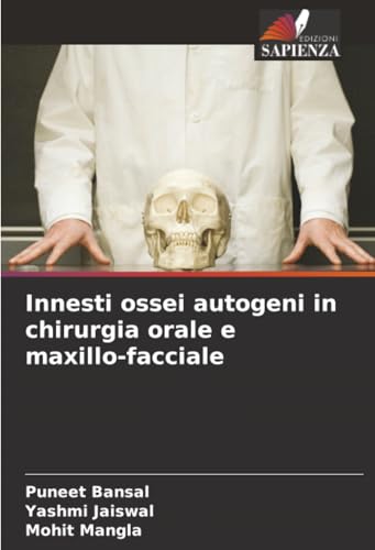 Innesti ossei autogeni in chirurgia orale e max... [Italian] 6202326107 Book Cover