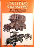 Military Transport of World War I (Mechanized Warfare in Color series) B000IY0KVC Book Cover