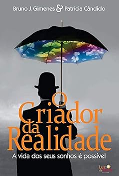 Paperback O Criador da Realidade - A Vida dos Seus Sonhos e Possivel (Em Portugues do Brasil) [Portuguese] Book