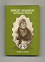 Sergei Aksakov and Russian pastoral (Studies of the Russian Institute) 0813509548 Book Cover
